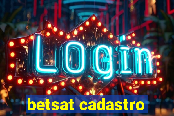 betsat cadastro